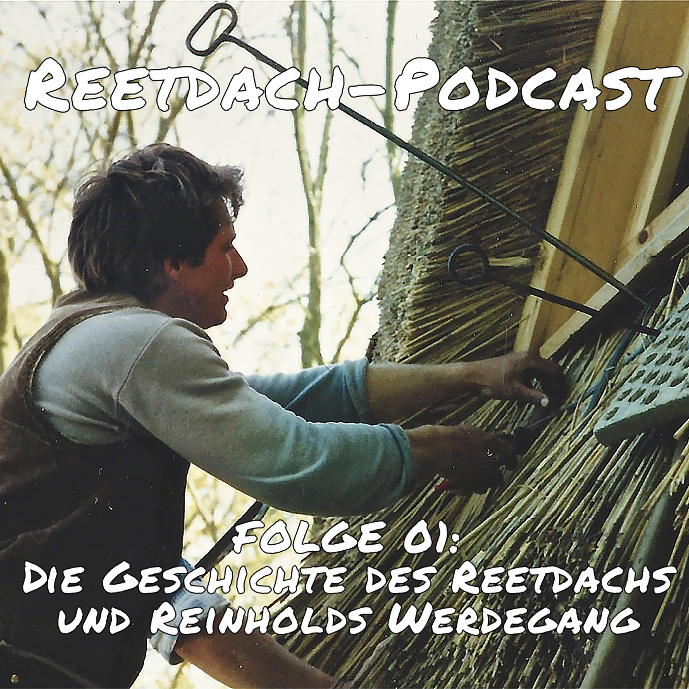 Folge 01 - Einführung in die Welt des Reetdachs
